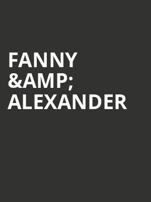 Fanny %26 Alexander at Old Vic Theatre